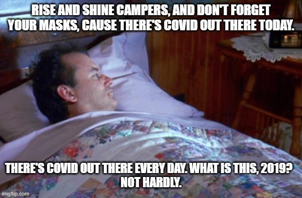 Rise and Shine Campers Quote
