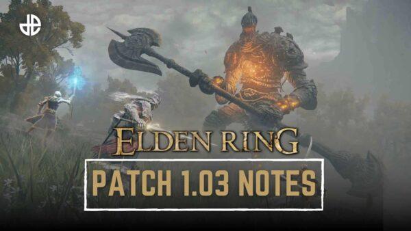 Elden Ring Patch Notes Update