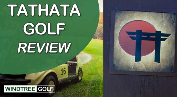 Tathata Golf Reviews