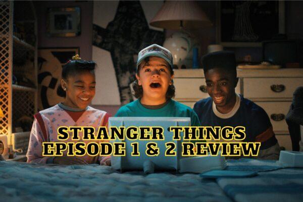 Stranger Things Season 4 Episode 2 Review