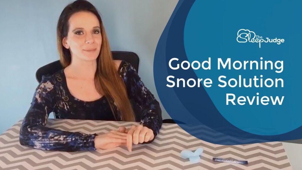 Good Morning Snore Solution Reviews